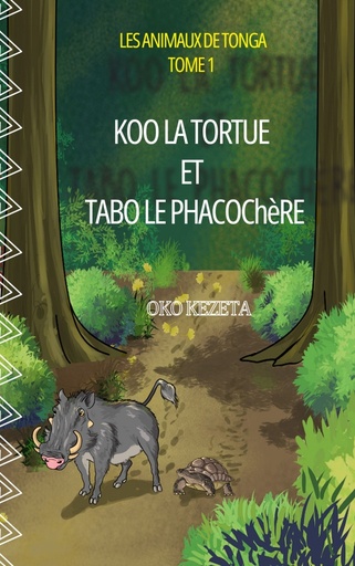 Koo la tortue et Tabo le phacochère Tome 1                 couverture cartonnée.Commandez sur ce site.