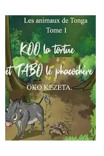 KOO la tortue et TABO le phacochère T1 Disponible en version Kindle sur Amazon